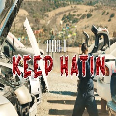 Keep Hating (Prod. Omegax22Diegs)