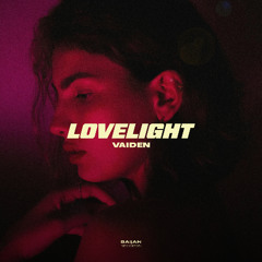 VAIDEN - Lovelight