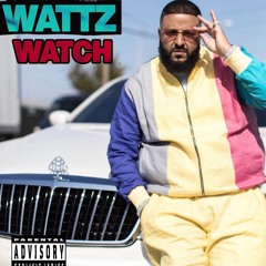 Wattz Watch (Dj Khaled) week 5/5/21 - 5/11/21