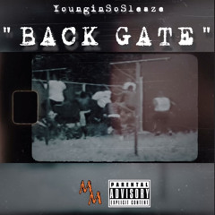 YounginSoSleaze - Back Gate