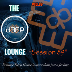 The D3EP Lounge "Session 89"