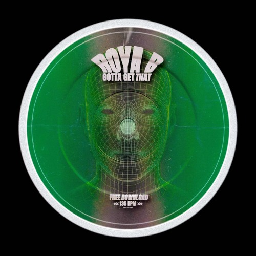 Roya B - Gotta Get Get (edit)