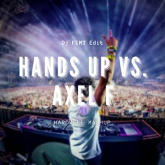 Hands Up vs. Axel F (Hardwell & W&W Mashup)