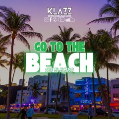 Klazz (Go to the Beach Bitch)