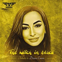 The Witch In Black - Tribute To Diana Emms