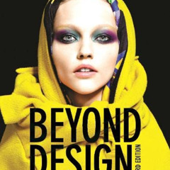 [DOWNLOAD] EBOOK 📝 Beyond Design: The Synergy of Apparel Product Development by  Myr