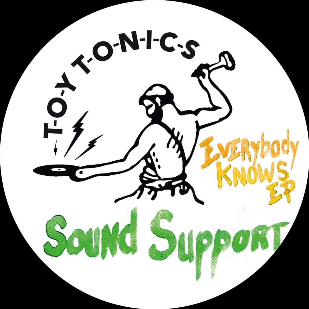 Sound Support / Everybody Knows EP Sound Support / Everybody Knows EP