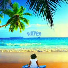 Waves [Prod. By Micah D'vinci]