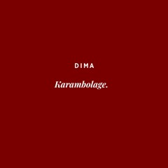 Dima - karambolage