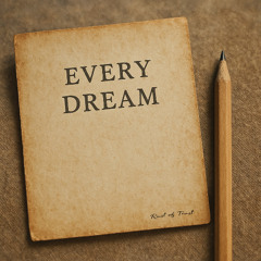 Every Dream (I dream)