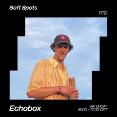 Soft Spots w/ RTD & Leesmion | Echobox Radio (24.08.24)