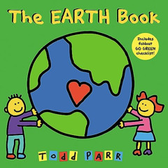 READ KINDLE 💕 I Love the Earth by  Todd Parr KINDLE PDF EBOOK EPUB