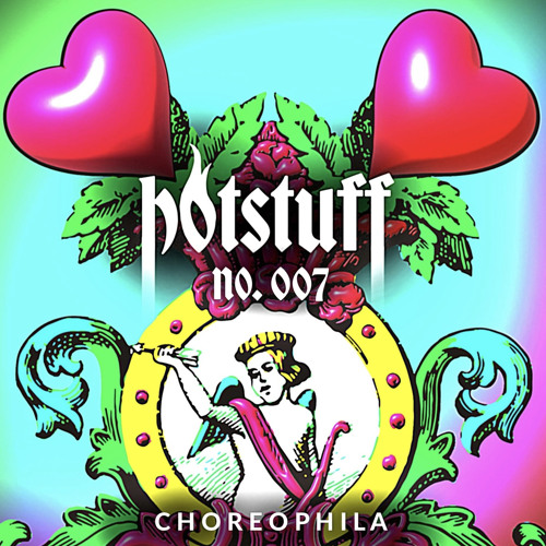 HOTCAST #7 - CHOREOPHILA