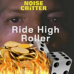 Ride High Roller