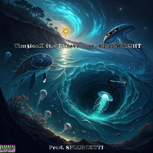 Tim3ionX ft. @TKlovesyou - GETEMTIGHT (Prod. SPLURCETTI)