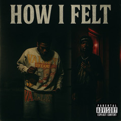 How I Felt Ft. J3