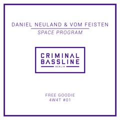Daniel Neuland & vom Feisten - Space Program (Original Mix) [4W4T#01]