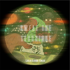 Sweat the Technique [Free Download]