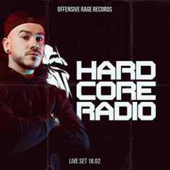 HARDCORE RADIO 18.02.2025 (Offensive rage Records )