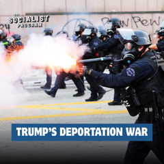 Trump Wages War On Immigrant Families, Mass Movement Sweeps LA & The Country