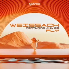 Weissach ft. Ana Be 'Fly' [Krafted Records]