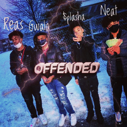 reas x gwala x splasha x neat - offended