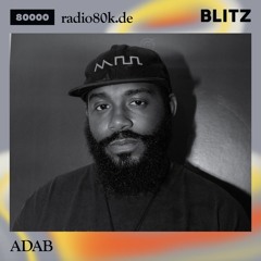 Radio 80000 x Blitz Take Over — ADAB [19.09.20]