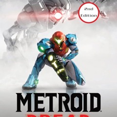 ❤ PDF_ Metroid Dread Strategy Guide (2nd Edition - Full Color): 100% U