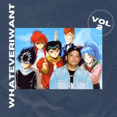 whateveriwant vol.2