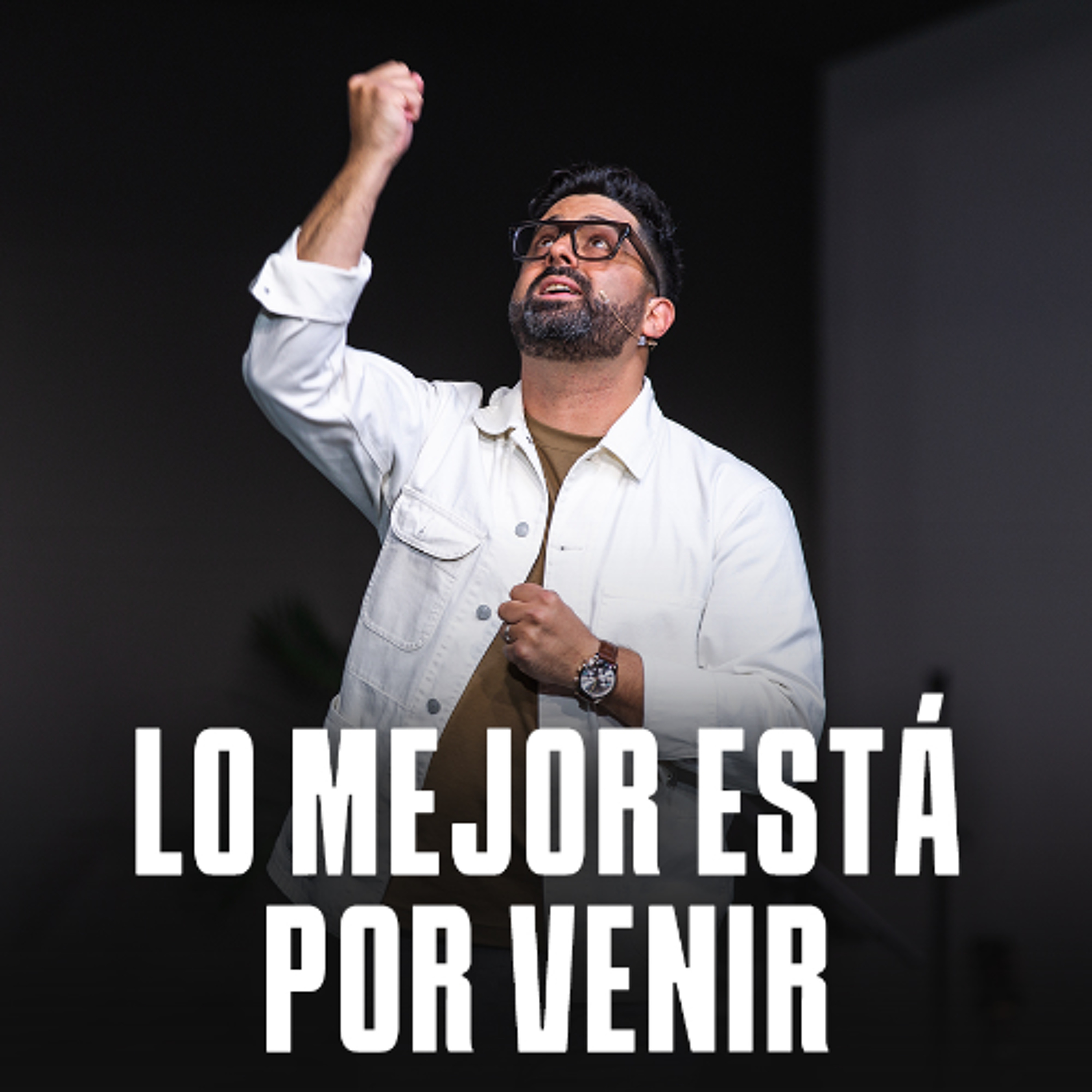 "Lo Mejor Está Por Venir" (Domingo De Bautismos) con Pastor David Fritz episode artwork
