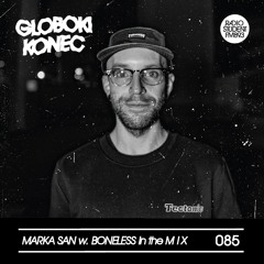 GLOBOKI KONEC 085. Marka San w. Boneless