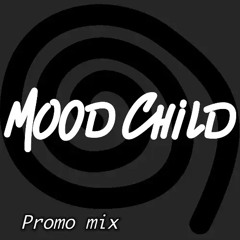 MOOD CHiLD RECORDS PROMO MIX #01