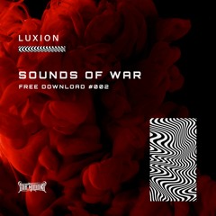 Luxion - Sound Of War (Free Download)