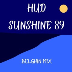 HUD - Sunshine 89 (Belgian Mix)