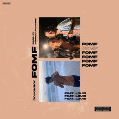 FOMF (feat. DOUGHBOY & LOUIS)