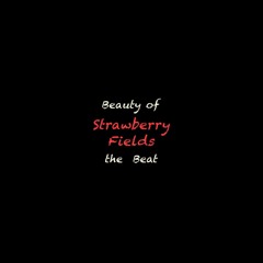 Strawberry  Fields ....