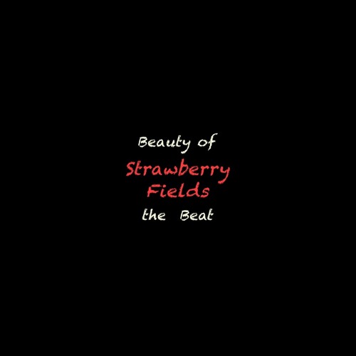Strawberry  Fields ....