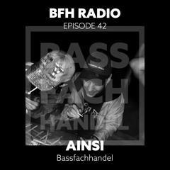 BFH Radio || Episode 42 || AINSI