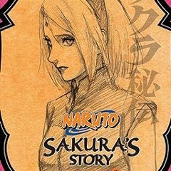 ^#DOWNLOAD@PDF^# Naruto: Sakura's Story--Love Riding on the Spring Breeze (Naruto Novels) [PDFE