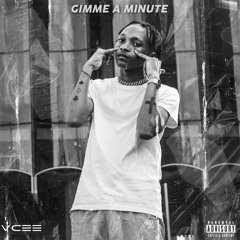 Gimme A Minute FREESTYLE