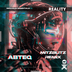ABTEQ - Reality (MitzBlitz Remix)