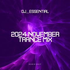 2024 November | Trance Mix | 20241027