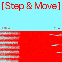 Kasra x Sylla - Step and Move