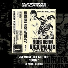 PREMIERE CDL || Ole Mic Odd - Body [Up North Records] (2024)