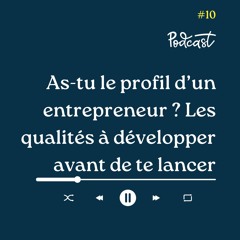 3 Minutes Pour Entreprendre #10 - As tu le profil d'un entrepreneur