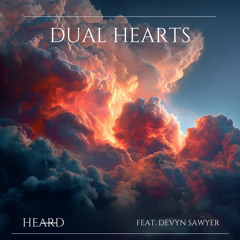 Dual Hearts (feat. Devyn Sawyer)