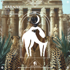 jovoj, Divenitto, António Barbosa - Karnak [Cafe De Anatolia]