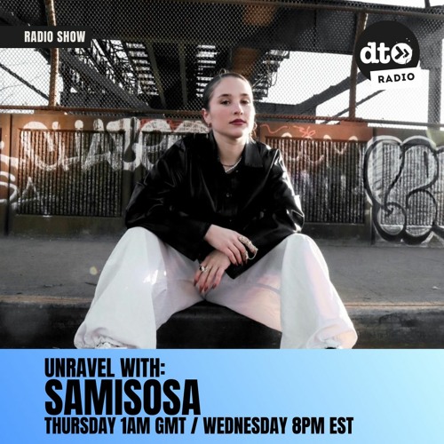 Unravel with samisosa | #008