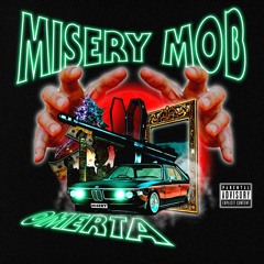 MISERY MOB - OMERTA [Prod. VIOLENCETAHELL]