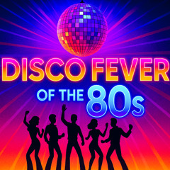Дискотека 80-х.Disco Fever of the 80s